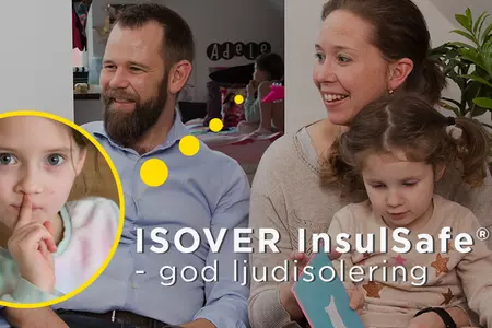 ISOVER InsulSafe god ljudisolering 