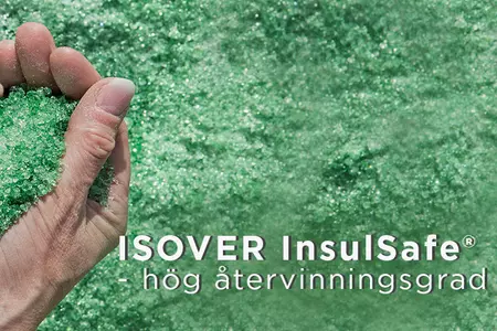 ISOVER InsulSafe® hög återvinningsgrad
