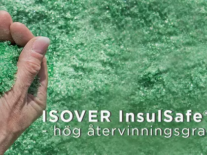 ISOVER InsulSafe® hög återvinningsgrad