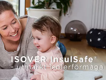 ISOVER InsulSafe utmärkt isolerförmåga 