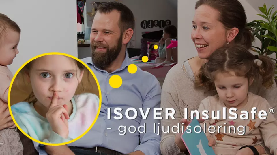 ISOVER InsulSafe god ljudisolering 